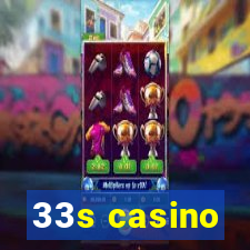 33s casino